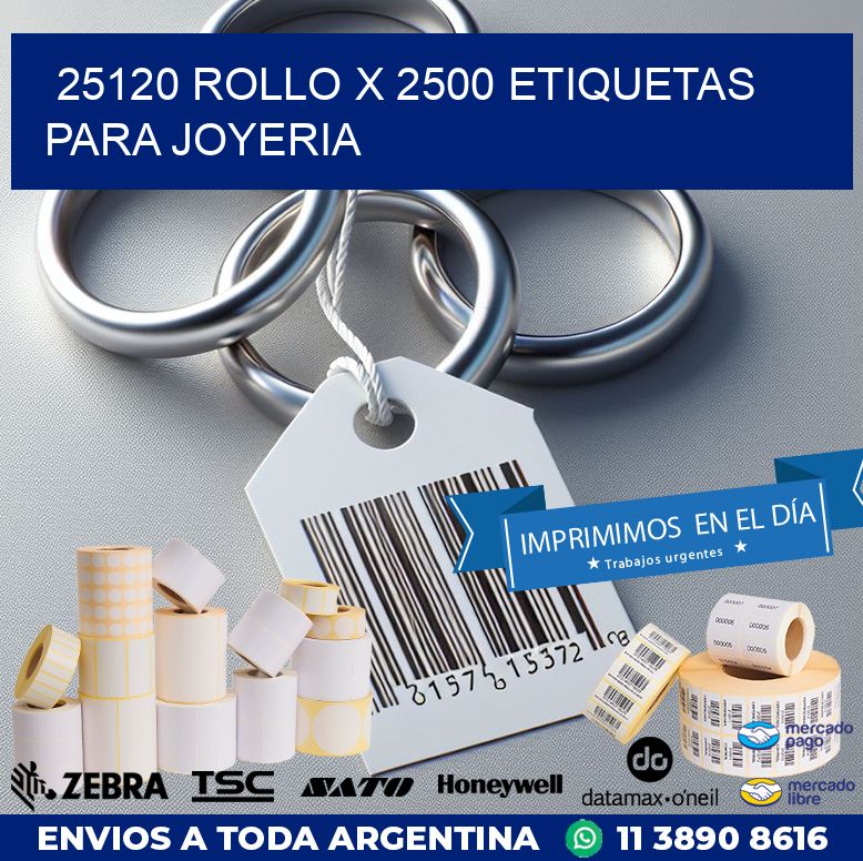 25120 ROLLO X 2500 ETIQUETAS PARA JOYERIA