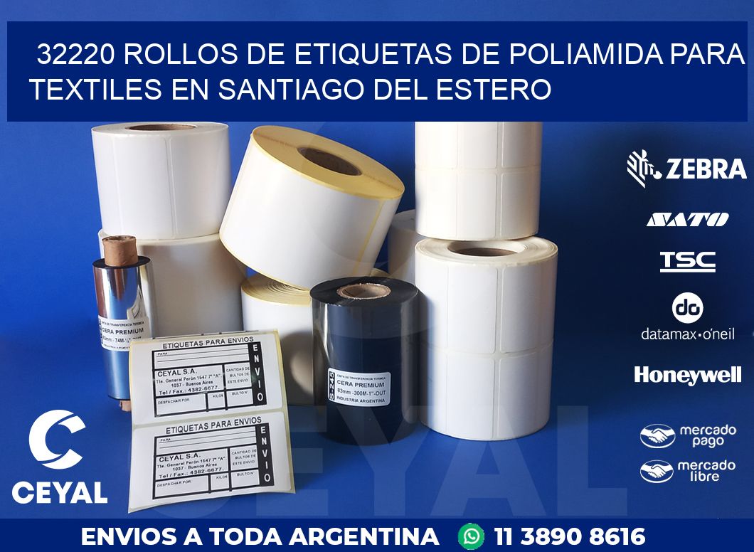 32220 ROLLOS DE ETIQUETAS DE POLIAMIDA PARA TEXTILES EN SANTIAGO DEL ESTERO