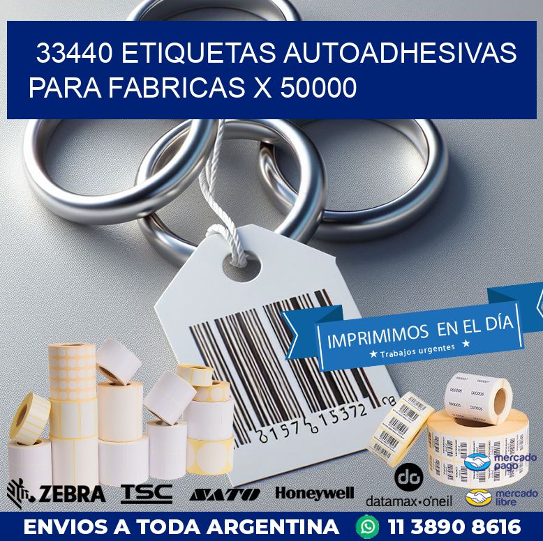 33440 ETIQUETAS AUTOADHESIVAS PARA FABRICAS X 50000