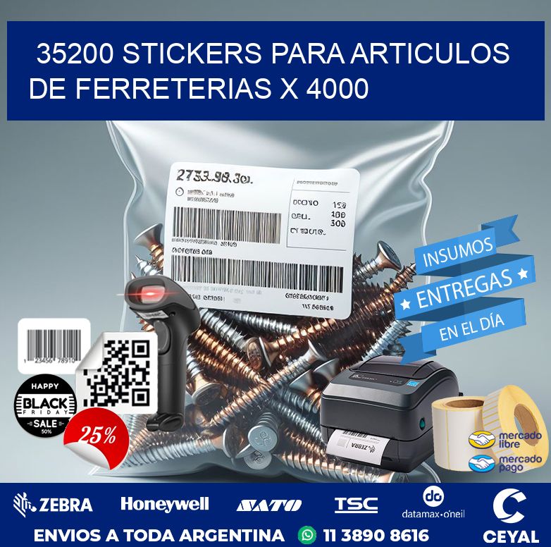 35200 STICKERS PARA ARTICULOS DE FERRETERIAS X 4000