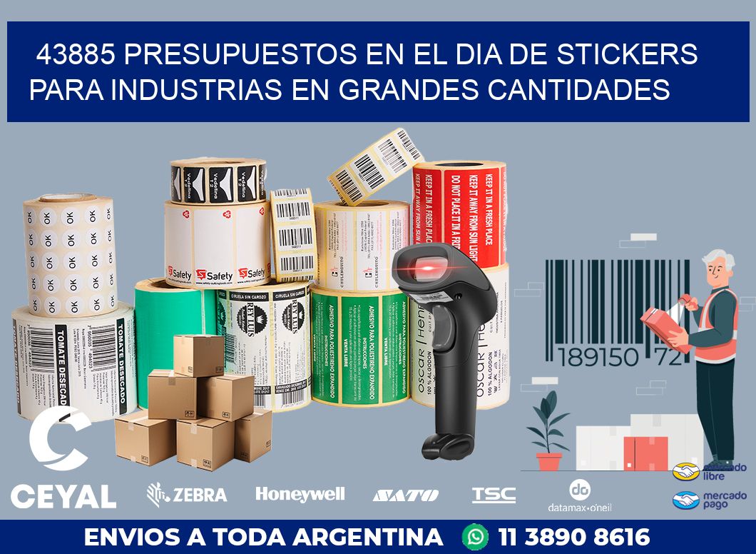 43885 PRESUPUESTOS EN EL DIA DE STICKERS PARA INDUSTRIAS EN GRANDES CANTIDADES