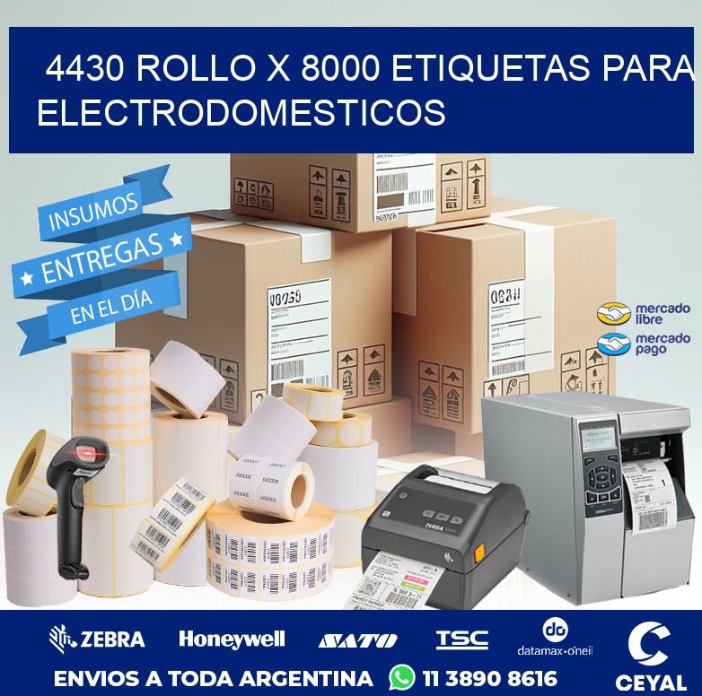 4430 ROLLO X 8000 ETIQUETAS PARA ELECTRODOMESTICOS