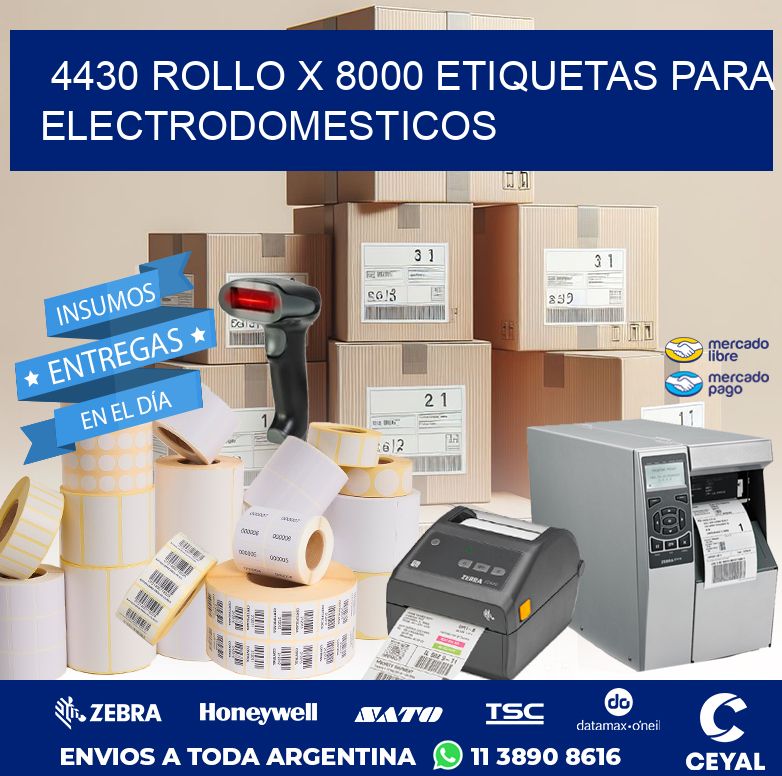 4430 ROLLO X 8000 ETIQUETAS PARA ELECTRODOMESTICOS