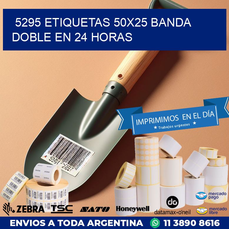 5295 ETIQUETAS 50X25 BANDA DOBLE EN 24 HORAS