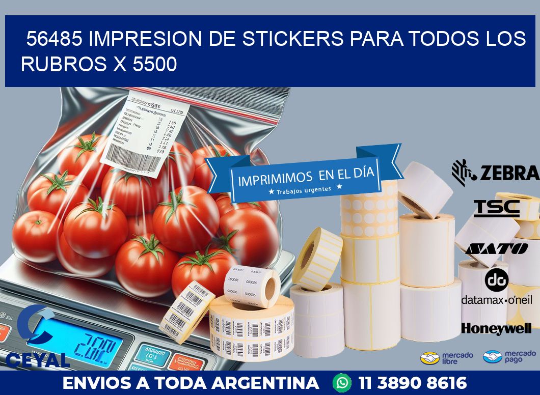 56485 IMPRESION DE STICKERS PARA TODOS LOS RUBROS X 5500