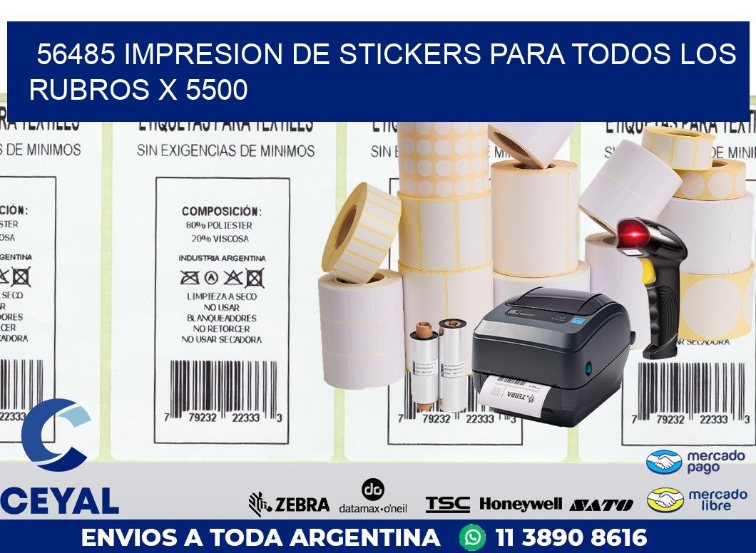 56485 IMPRESION DE STICKERS PARA TODOS LOS RUBROS X 5500