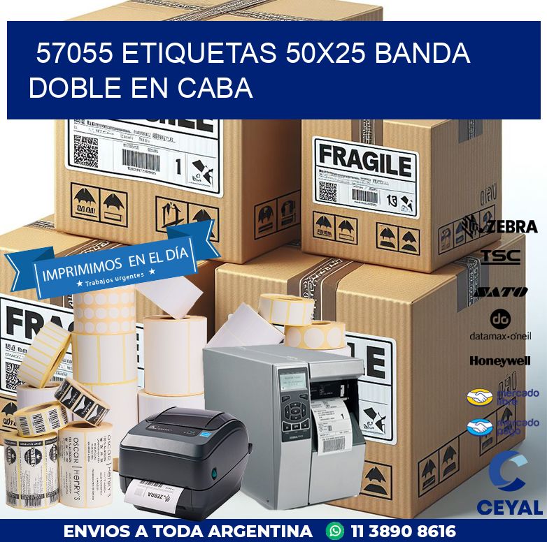 57055 ETIQUETAS 50X25 BANDA DOBLE EN CABA