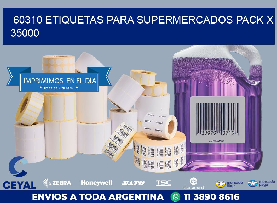 60310 ETIQUETAS PARA SUPERMERCADOS PACK X 35000