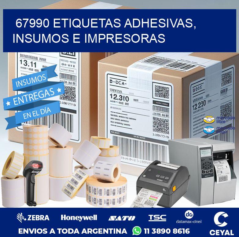 67990 ETIQUETAS ADHESIVAS, INSUMOS E IMPRESORAS