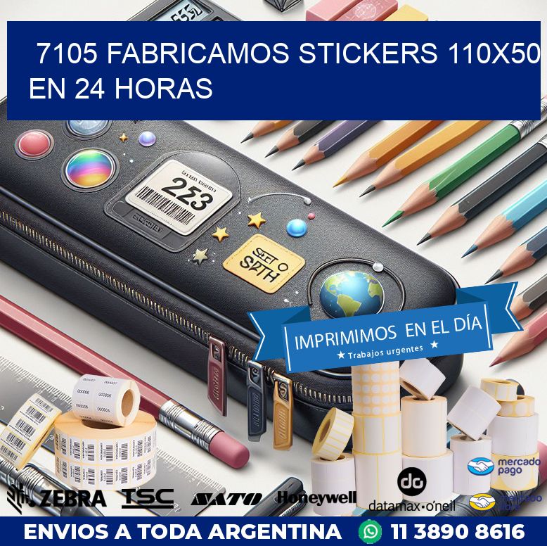 7105 FABRICAMOS STICKERS 110X50 EN 24 HORAS