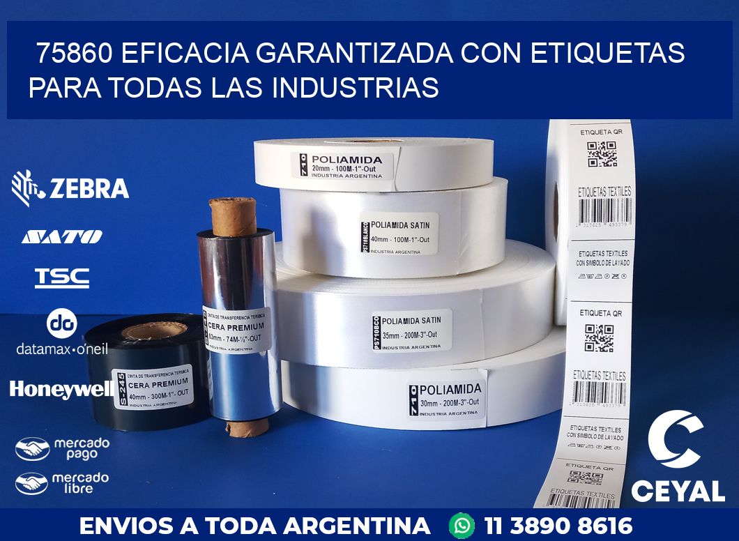 75860 EFICACIA GARANTIZADA CON ETIQUETAS PARA TODAS LAS INDUSTRIAS