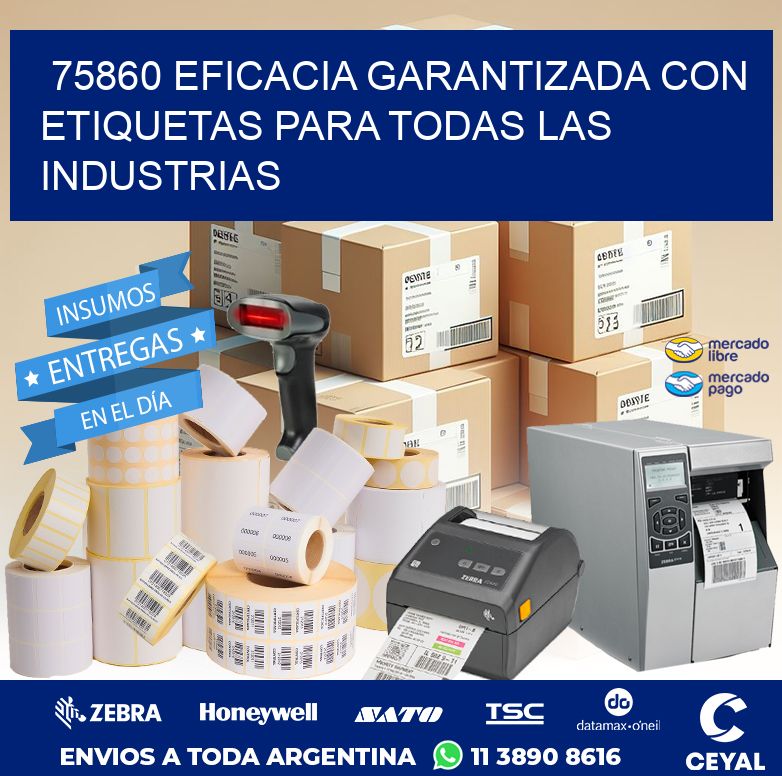 75860 EFICACIA GARANTIZADA CON ETIQUETAS PARA TODAS LAS INDUSTRIAS