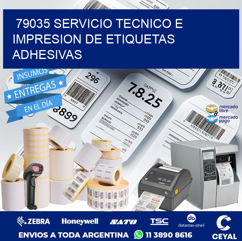 79035 SERVICIO TECNICO E IMPRESION DE ETIQUETAS ADHESIVAS