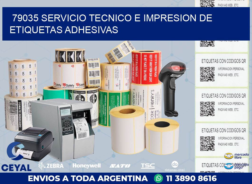 79035 SERVICIO TECNICO E IMPRESION DE ETIQUETAS ADHESIVAS