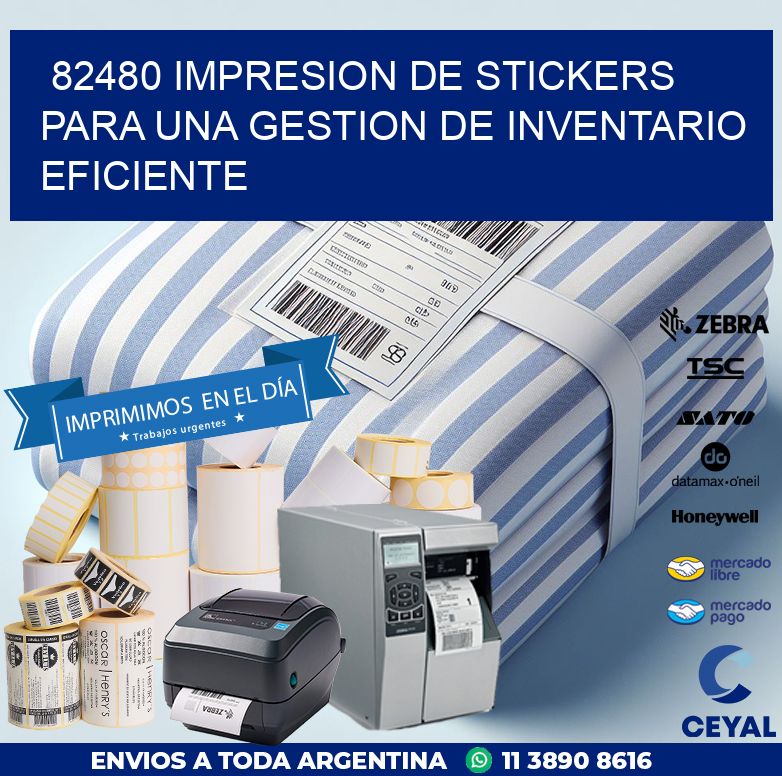 82480 IMPRESION DE STICKERS PARA UNA GESTION DE INVENTARIO EFICIENTE