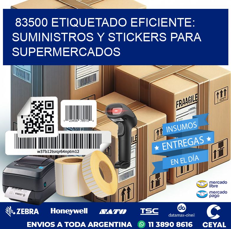 83500 ETIQUETADO EFICIENTE: SUMINISTROS Y STICKERS PARA SUPERMERCADOS