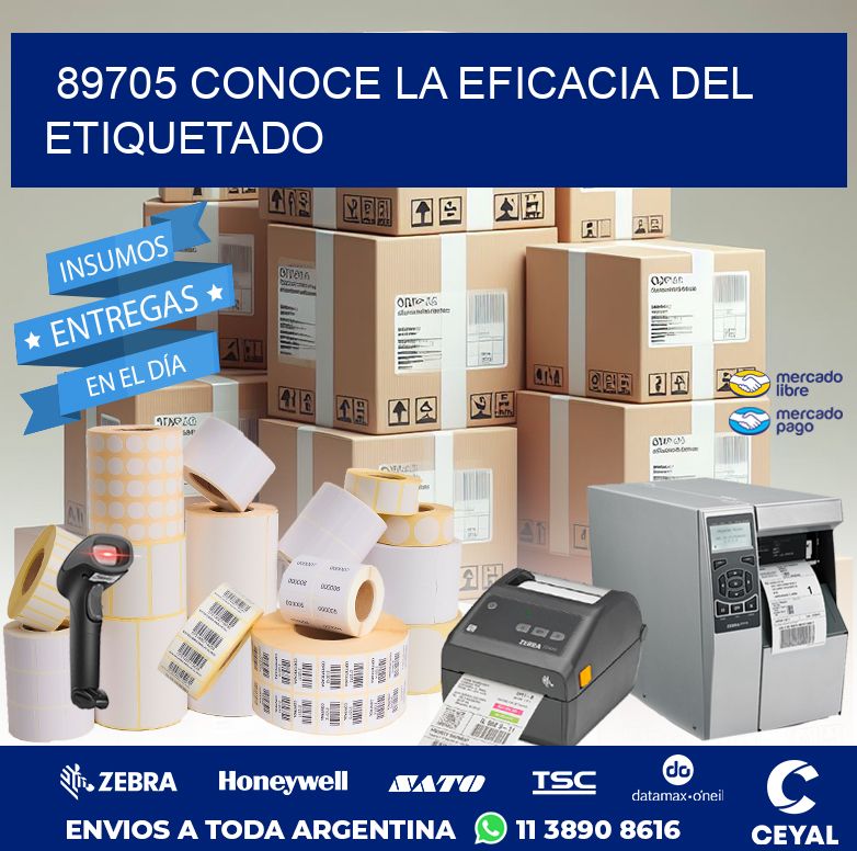 89705 CONOCE LA EFICACIA DEL ETIQUETADO