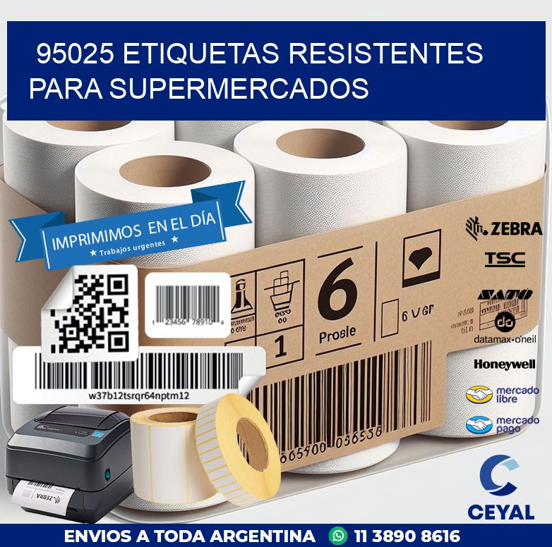 95025 ETIQUETAS RESISTENTES PARA SUPERMERCADOS