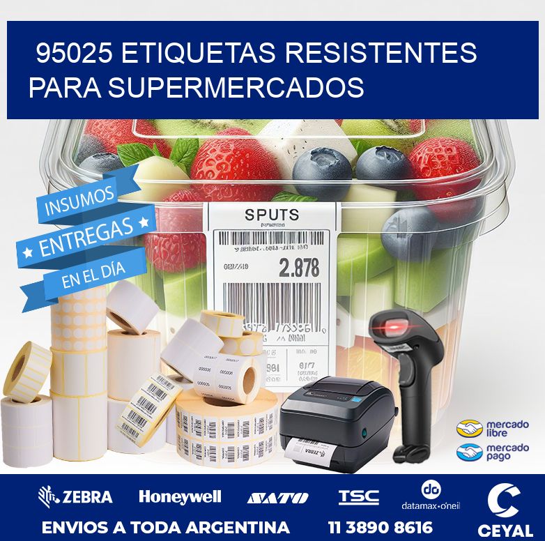 95025 ETIQUETAS RESISTENTES PARA SUPERMERCADOS