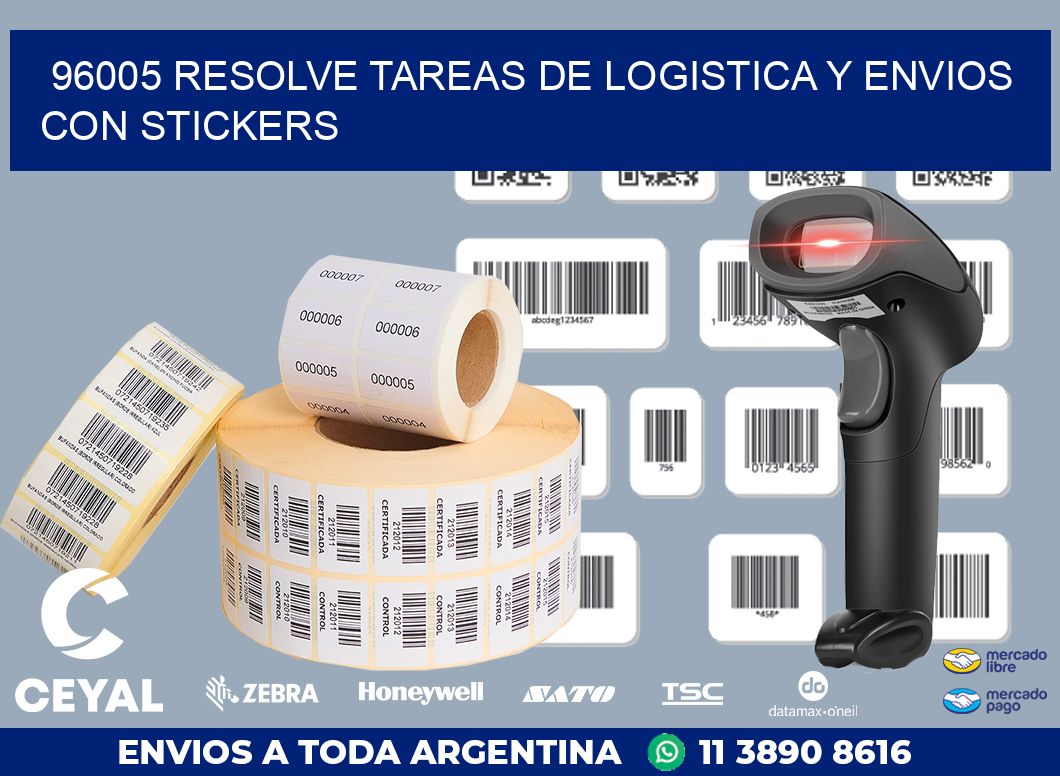 96005 RESOLVE TAREAS DE LOGISTICA Y ENVIOS CON STICKERS