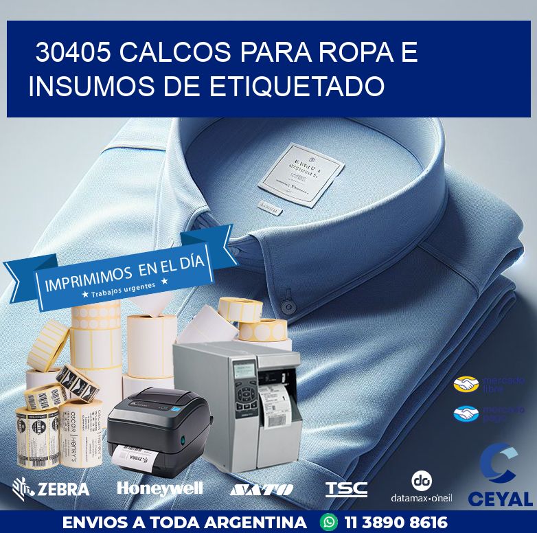 30405 CALCOS PARA ROPA E INSUMOS DE ETIQUETADO