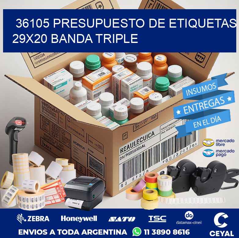 36105 PRESUPUESTO DE ETIQUETAS 29X20 BANDA TRIPLE