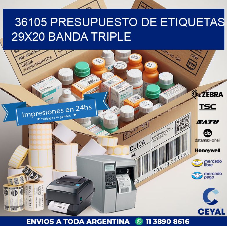 36105 PRESUPUESTO DE ETIQUETAS 29X20 BANDA TRIPLE