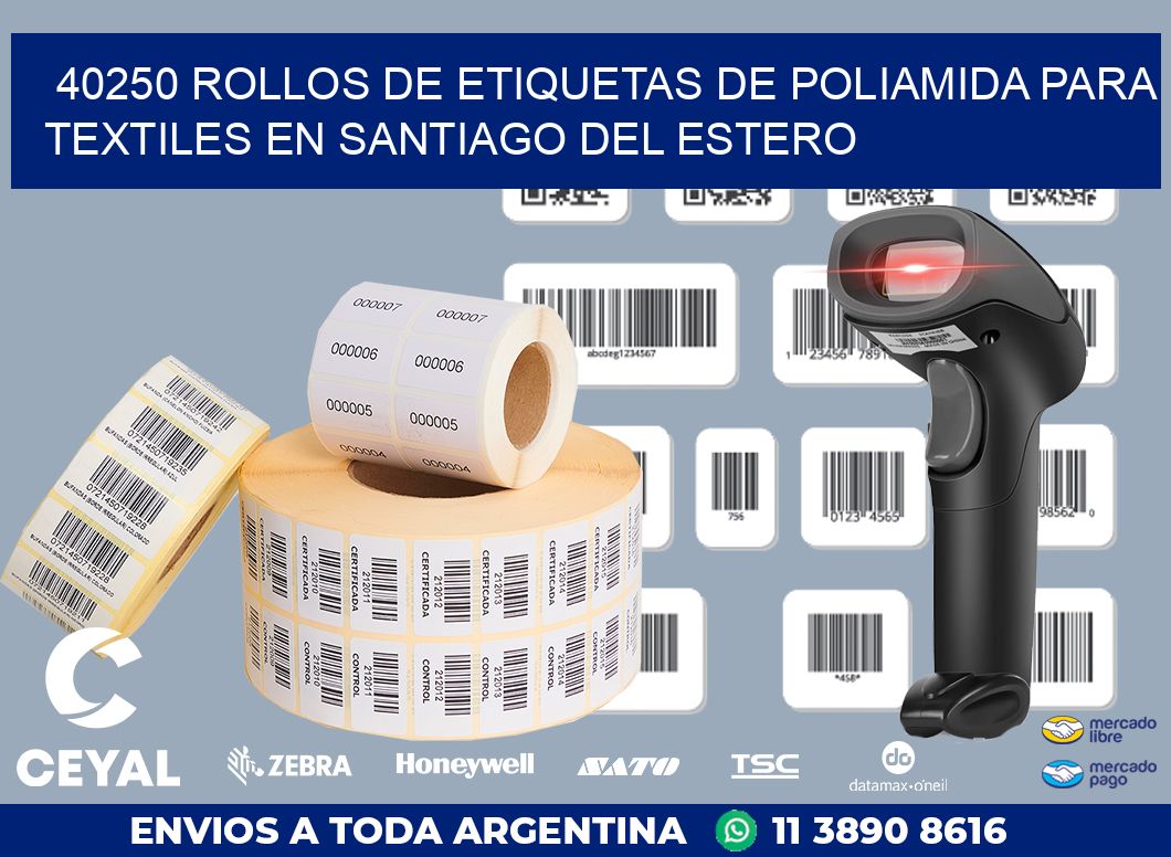 40250 ROLLOS DE ETIQUETAS DE POLIAMIDA PARA TEXTILES EN SANTIAGO DEL ESTERO