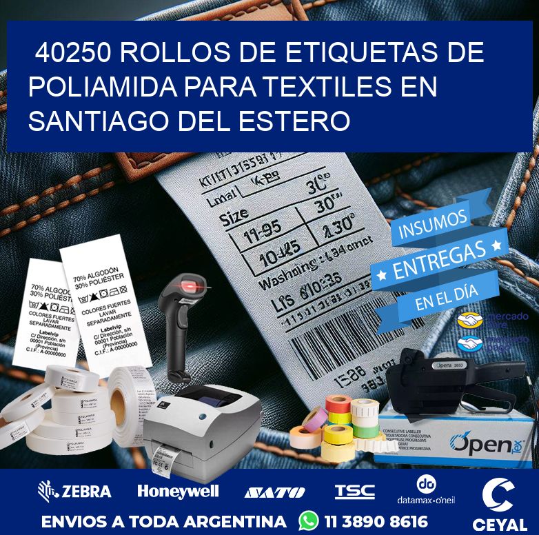 40250 ROLLOS DE ETIQUETAS DE POLIAMIDA PARA TEXTILES EN SANTIAGO DEL ESTERO