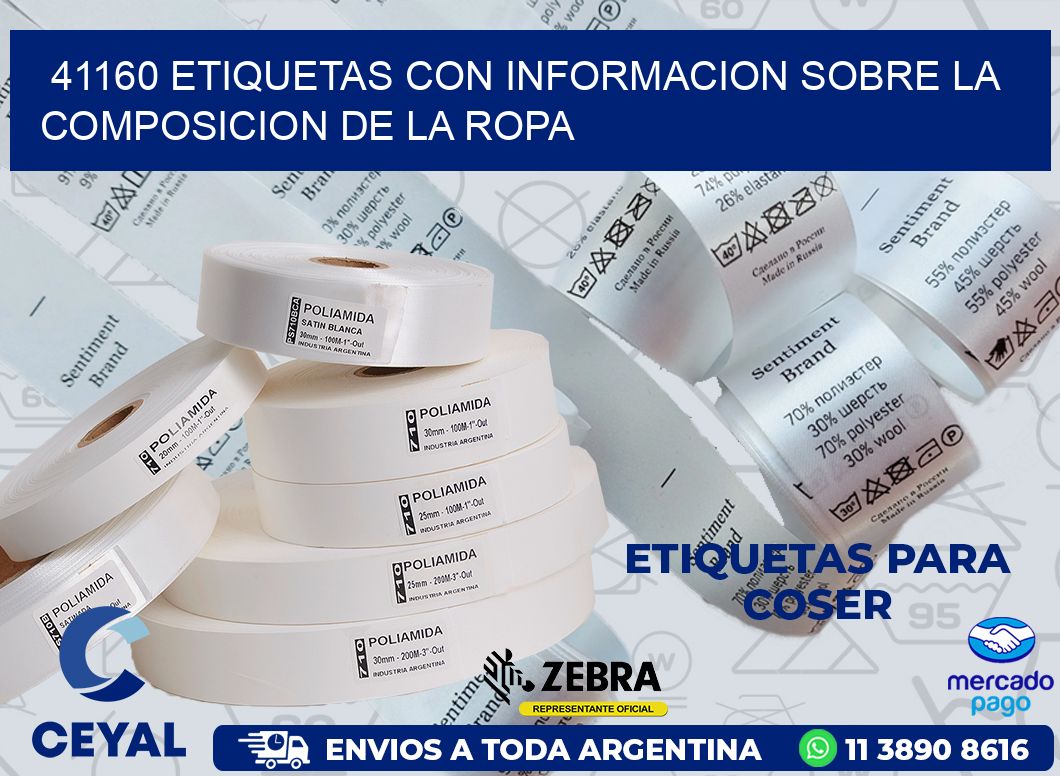 41160 ETIQUETAS CON INFORMACION SOBRE LA COMPOSICION DE LA ROPA