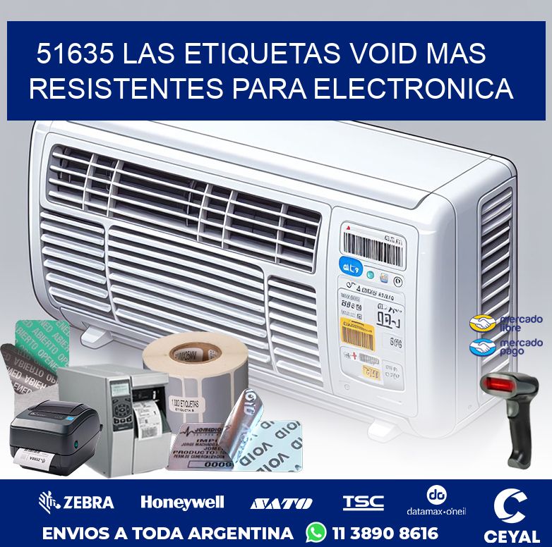 51635 LAS ETIQUETAS VOID MAS RESISTENTES PARA ELECTRONICA