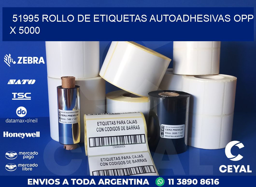 51995 ROLLO DE ETIQUETAS AUTOADHESIVAS OPP X 5000