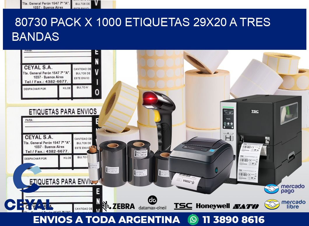 80730 PACK X 1000 ETIQUETAS 29X20 A TRES BANDAS