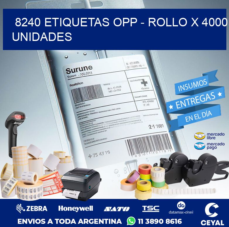 8240 ETIQUETAS OPP - ROLLO X 4000 UNIDADES