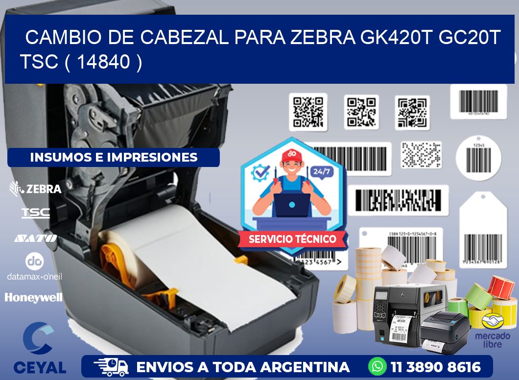 CAMBIO DE CABEZAL PARA ZEBRA GK420T GC20T TSC ( 14840 )