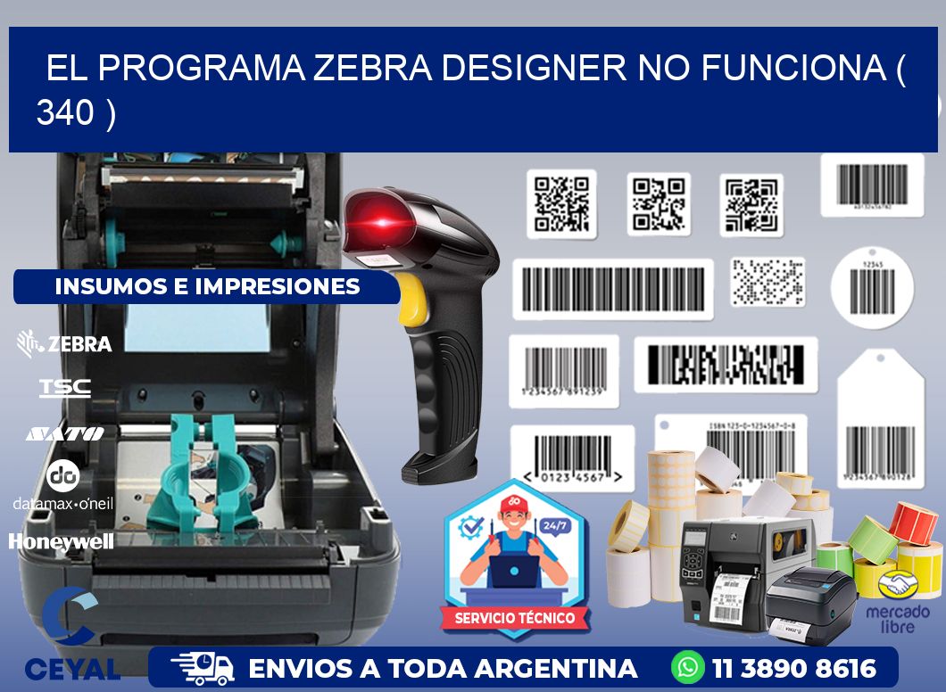 EL PROGRAMA ZEBRA DESIGNER NO FUNCIONA ( 340 )