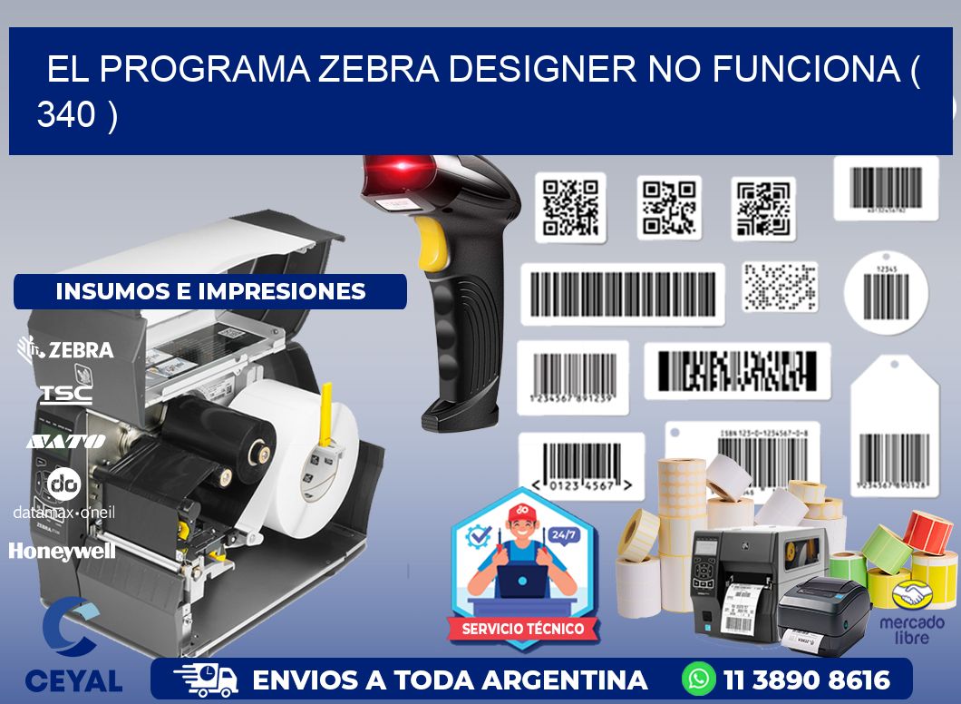 EL PROGRAMA ZEBRA DESIGNER NO FUNCIONA ( 340 )