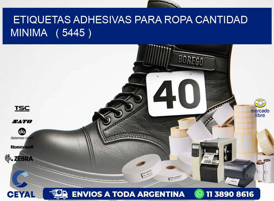 ETIQUETAS ADHESIVAS PARA ROPA CANTIDAD MINIMA   ( 5445 )