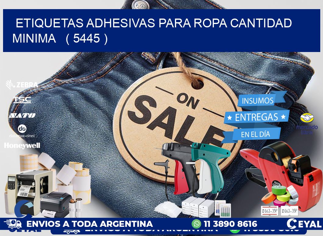 ETIQUETAS ADHESIVAS PARA ROPA CANTIDAD MINIMA   ( 5445 )