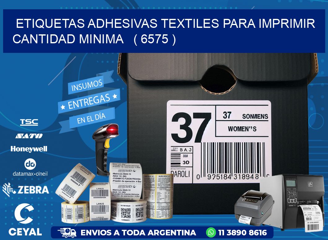 ETIQUETAS ADHESIVAS TEXTILES PARA IMPRIMIR CANTIDAD MINIMA   ( 6575 )