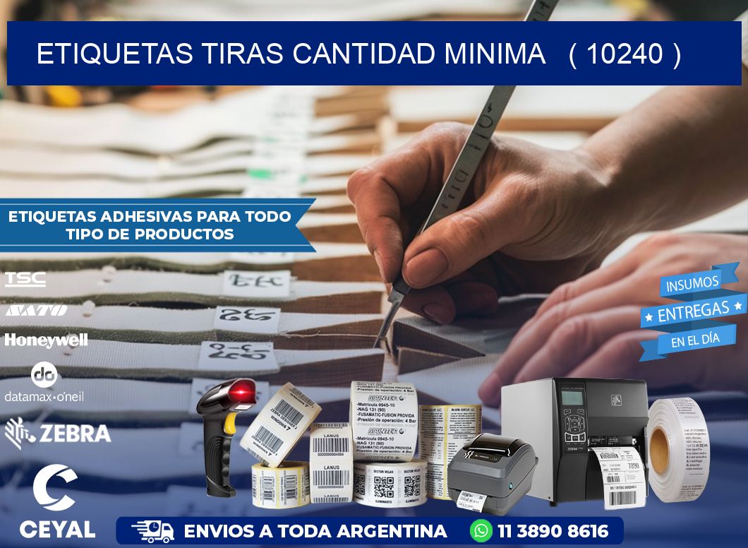 ETIQUETAS TIRAS CANTIDAD MINIMA   ( 10240 )