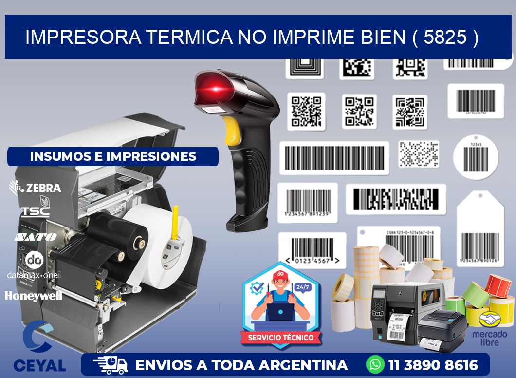 IMPRESORA TERMICA NO IMPRIME BIEN ( 5825 )