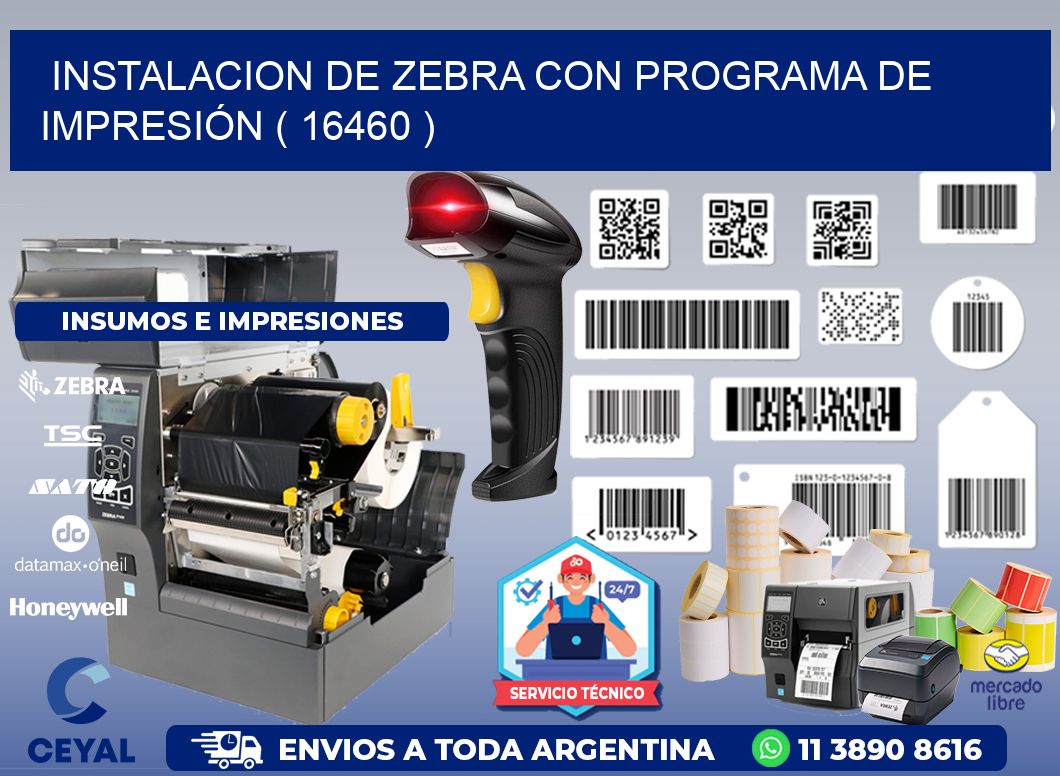 INSTALACION DE ZEBRA CON PROGRAMA DE IMPRESIÓN ( 16460 )