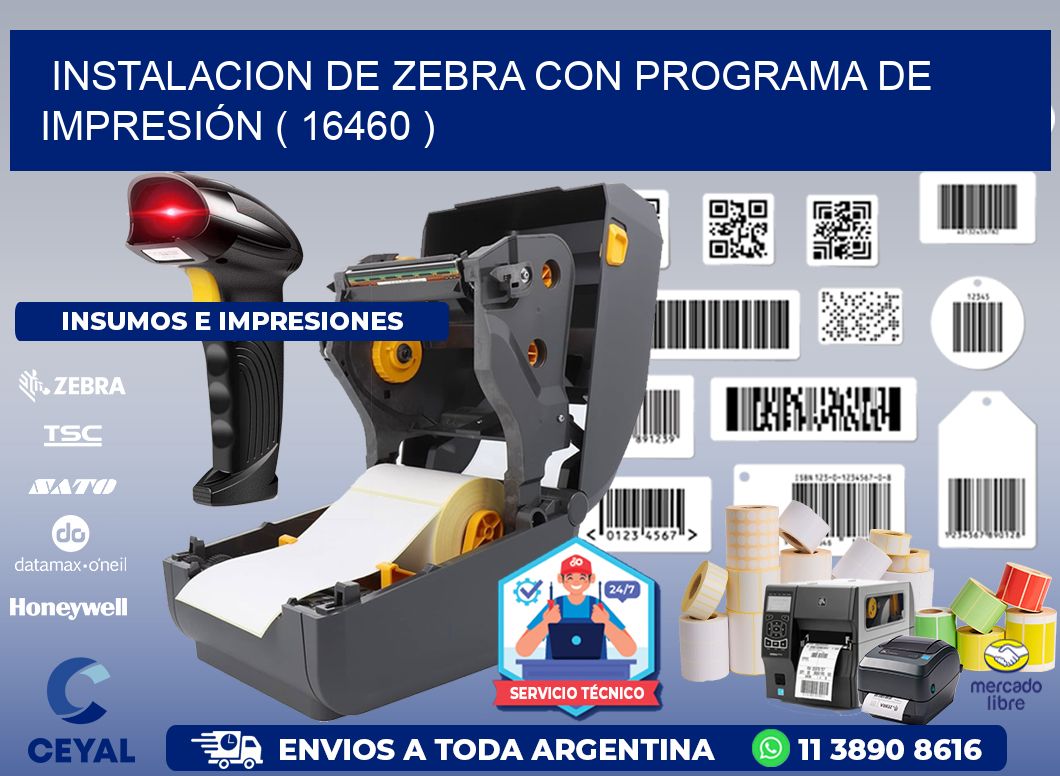 INSTALACION DE ZEBRA CON PROGRAMA DE IMPRESIÓN ( 16460 )