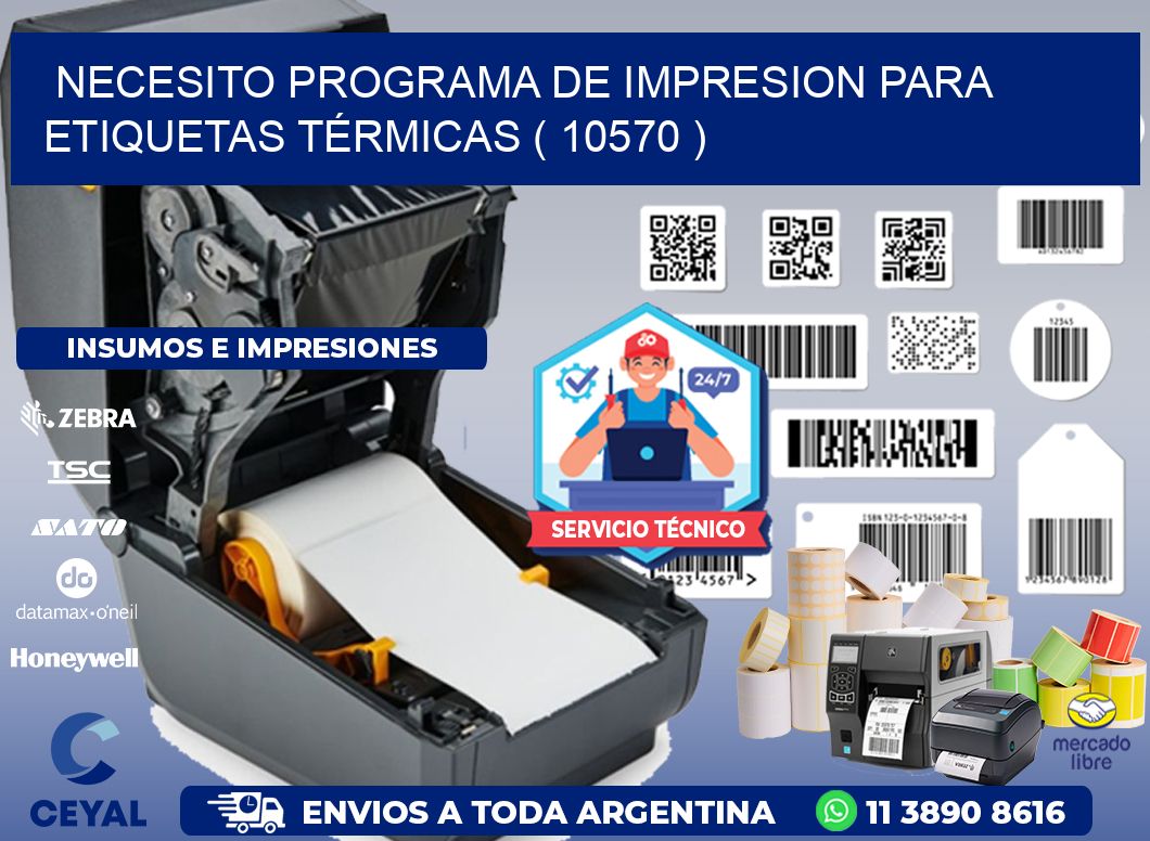 NECESITO PROGRAMA DE IMPRESION PARA ETIQUETAS TÉRMICAS ( 10570 )