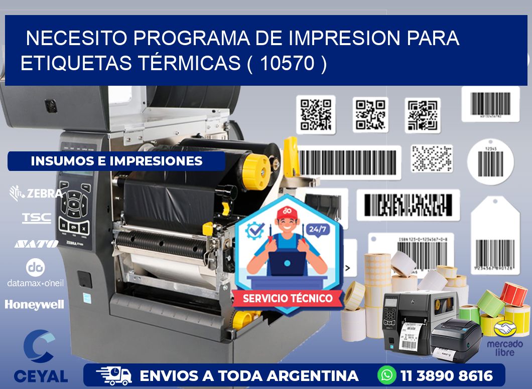 NECESITO PROGRAMA DE IMPRESION PARA ETIQUETAS TÉRMICAS ( 10570 )