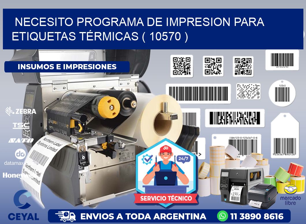 NECESITO PROGRAMA DE IMPRESION PARA ETIQUETAS TÉRMICAS ( 10570 )