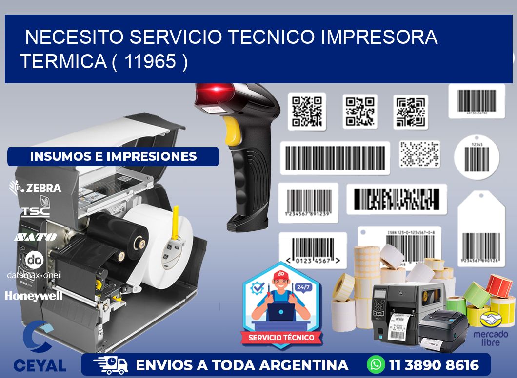 NECESITO SERVICIO TECNICO IMPRESORA TERMICA ( 11965 )