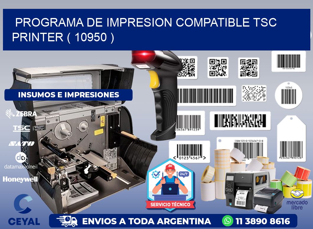 PROGRAMA DE IMPRESION COMPATIBLE TSC PRINTER ( 10950 )