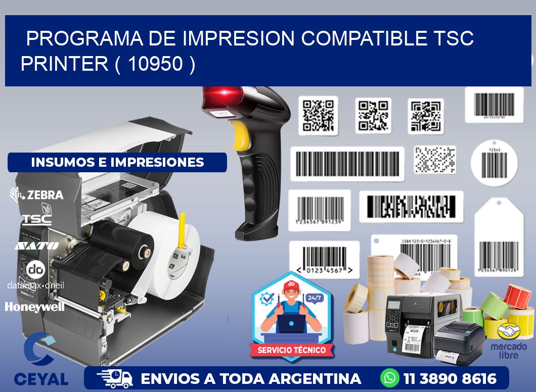 PROGRAMA DE IMPRESION COMPATIBLE TSC PRINTER ( 10950 )